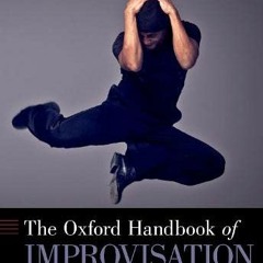 View EPUB 💞 The Oxford Handbook of Improvisation in Dance (Oxford Handbooks) by  Vid