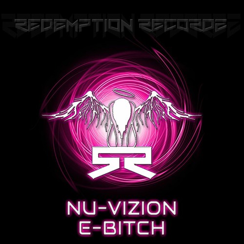 Nu-Vizion - E-Bitch(F/C REDR039 15/6/20) artwork
