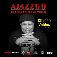 CHUCHO VALDÉS interview BAJO FONDO RADIO CLUB (Ajazzgo 20° Años)