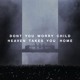on Don't You Worry Child / Heaven Takes You Home (Ingberg Mashup)