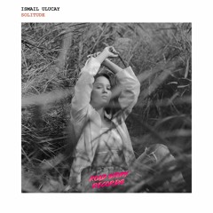 İsmail Uluçay - Solitude