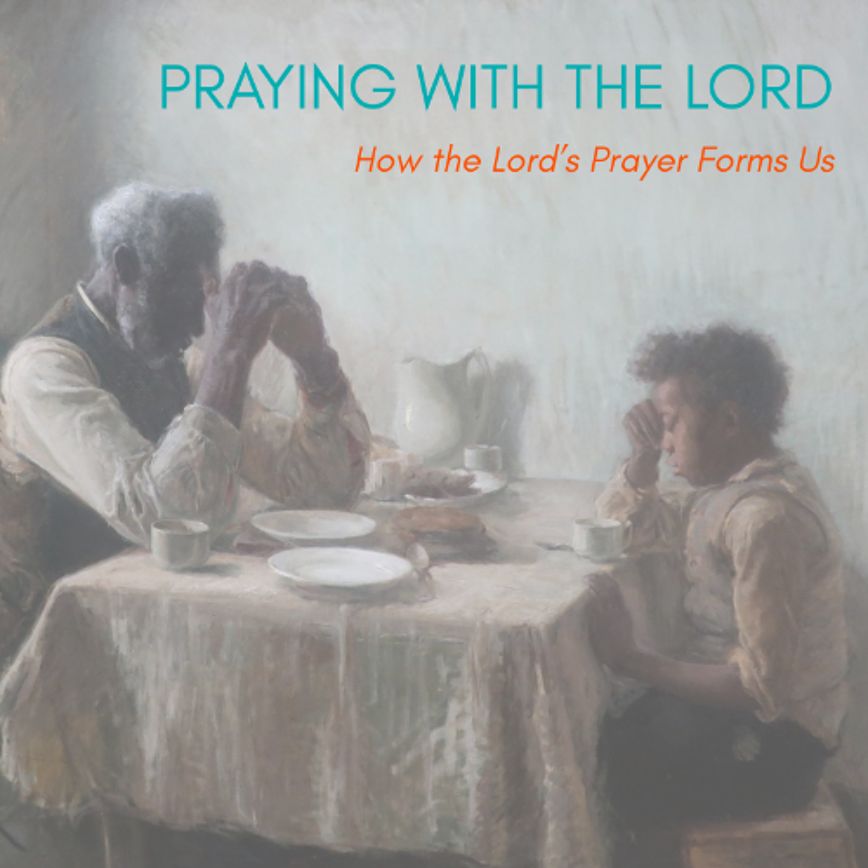Equipping Hour | Praying with the Lord | "Lead Us Not into Temptation" episode artwork