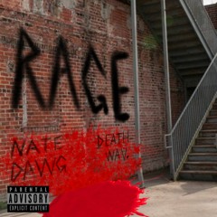 RAGE - Nate Dawg x Death.wav