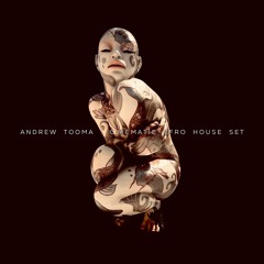 Andrew Tooma : Cinematic Afro House Set