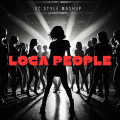 Loca People vs Lo Que Soy vs Toasty (GC Style Tech House Mashup)