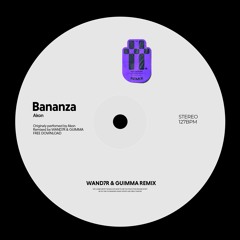 WAND7R & Guimma - Bananza  (Remix)