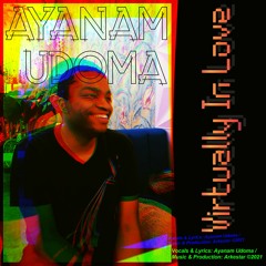 Ayanam Udoma - Virtually In Love [single Edit]