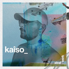 Kaîso - straf_werk dj-contest winner
