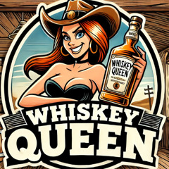 WHISKEY QUEEN