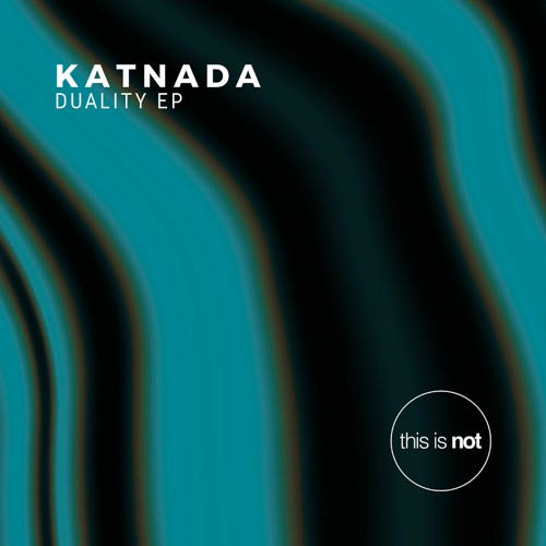 TIN016_Katnada - Duality EP