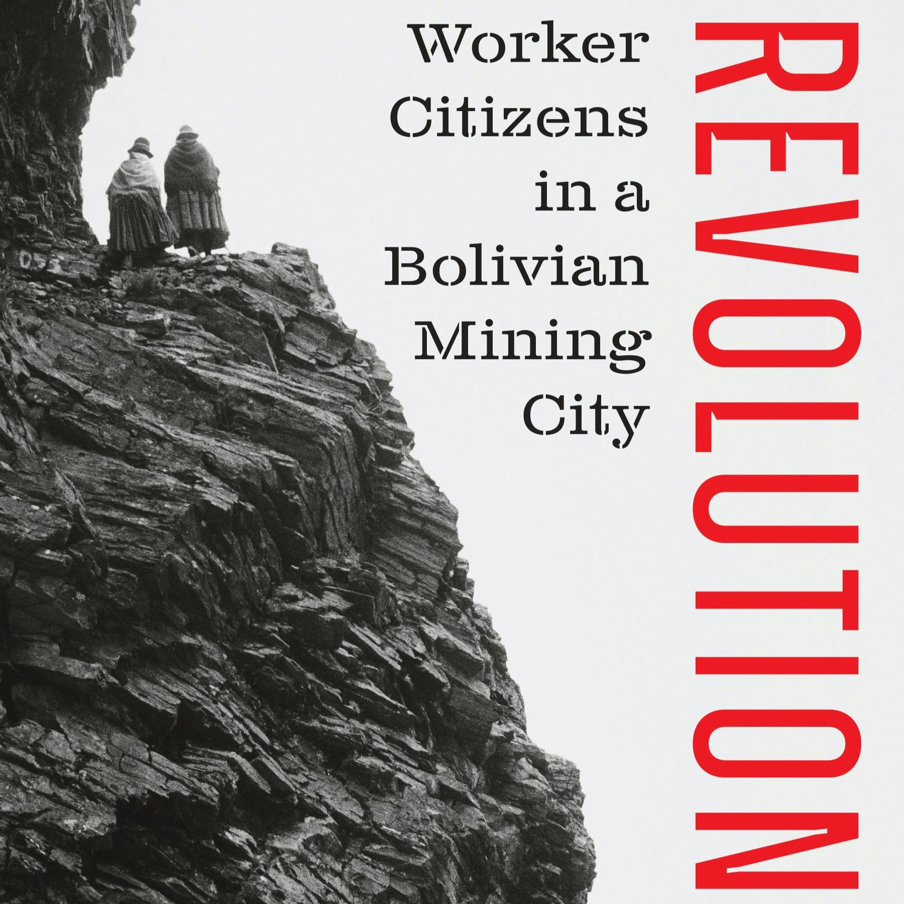 Bolivia, Past and Present, with Laborers and Revolution episode artwork