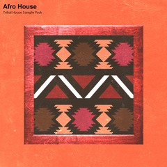 Afro House (Tribal House Sample Pack) Demo