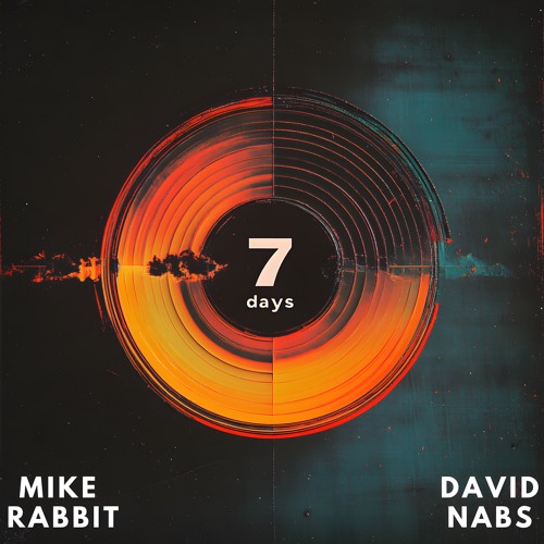 Mike Rabbit & David Nabs - 7 Days (Extended Mix)