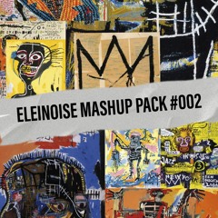 ELEINOISE MASHUP PACK 002