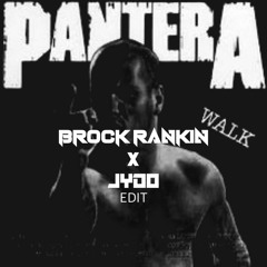 Walk - Pantera (Brock Rankin & JYDO Edit)