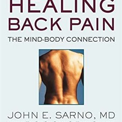 [Read] PDF 💖 Healing Back Pain: The Mind-Body Connection by  John E. Sarno MD PDF EB