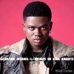 Gerilson Insrael - Lágrimas de uma Amante