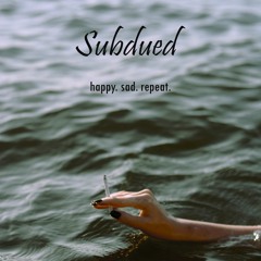 Subdued