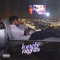 Lonely Nights [Prod. by ThatBossEvan]