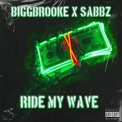 Ride My Wave Feat. Sabbz