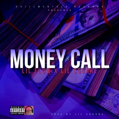 Money Call (with Squ9re) [Prod. Squ9re]