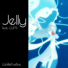 Jelly (feat. LUMi) / WaffleFoxBrie VOCALOID Original