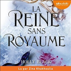 Livre Audio Gratuit 🎧 : La Reine Sans Royaume – Le Peuple De L’Air 3, De Holly Black