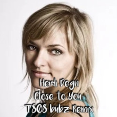 Close to you (T808 Bubz Remix)