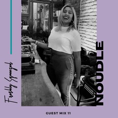 Freshly Squeezed Mix 11: Noudle