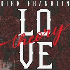 Kirk Franklin - Love Theory (Romulla Instrumental Rmx)