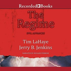 [VIEW] PDF 📔 The Regime: Evil Advances (Before They Were Left Behind, Book 2) by  Ti