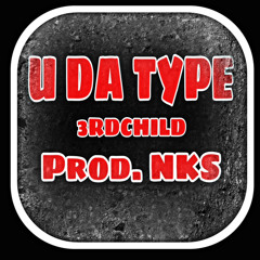 U DA TYPE (PROD.NKS)