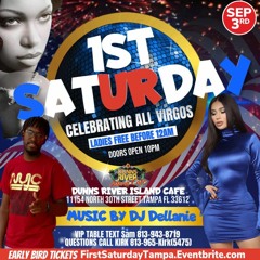 1ST SATURDAY @DUNNS RIVER,TAMPA,FL W/DJ DELLANIE-DJ KIRKY-C 9-3-22