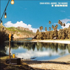 Eran Hersh, Anorre, NGHBRS - 3 Sense (Original Mix) [Chillout Tales]