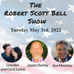 The RSB Show 5-3-22 - Roe v Wade, Lourdes and Chris Lavoy, Jamie Dorley, Joe Messino