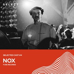 Nox - Selected Cast #4 22.01.23