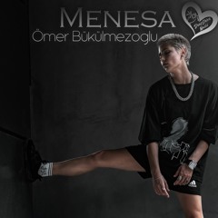 Ömer Bükülmezoğlu - Menesa (Original Mix)