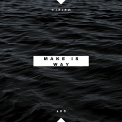 Make Is Way