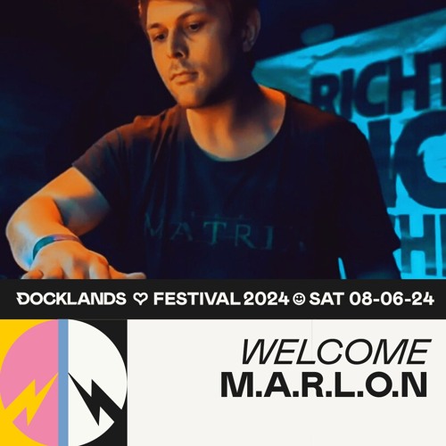 M.A.R.L.O.N. @ Docklands Festival 2024 (RDT Stage)