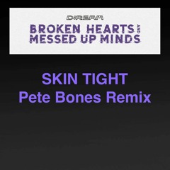 Skin Tight (Pete Bones Remix) Clip