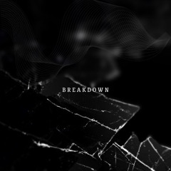 Breakdown ( Dark- Melodic Peaktime Techno)