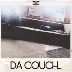 DA COUCH...(PROD.TOODGOOD FT.Lazzey floe x Oslin Antonio)