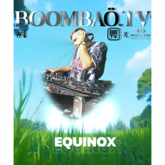 EQUINOX // BOOMBAÖ TV X Paranoyd Collective #1