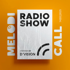 D'Vision presents Melodicall Session @ Polish Radio London 14.02.2025