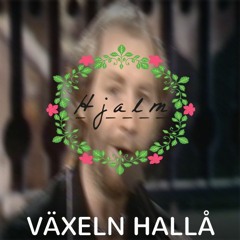 Växeln Hallå - Janne Lucas (Hjalm Remix)