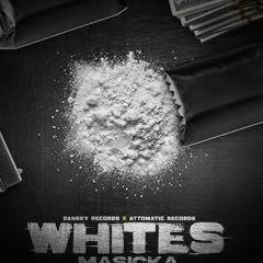 Masicka - Whites