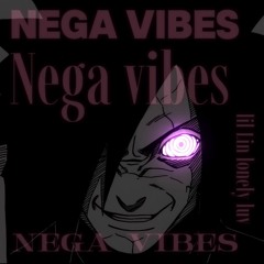 Nega vibes