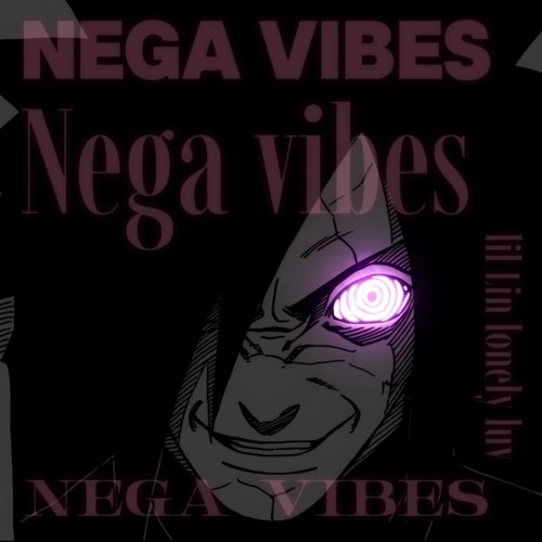 Nega vibes