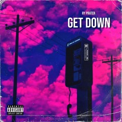 Ry Prater - Get Down (Original Mix)