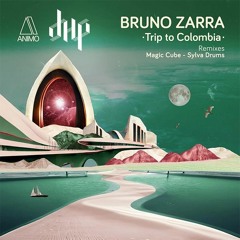 FULL PREMIERE : Bruno Zarra – Trip To Colombia (Sylva Drums Remix) [Animo Records]